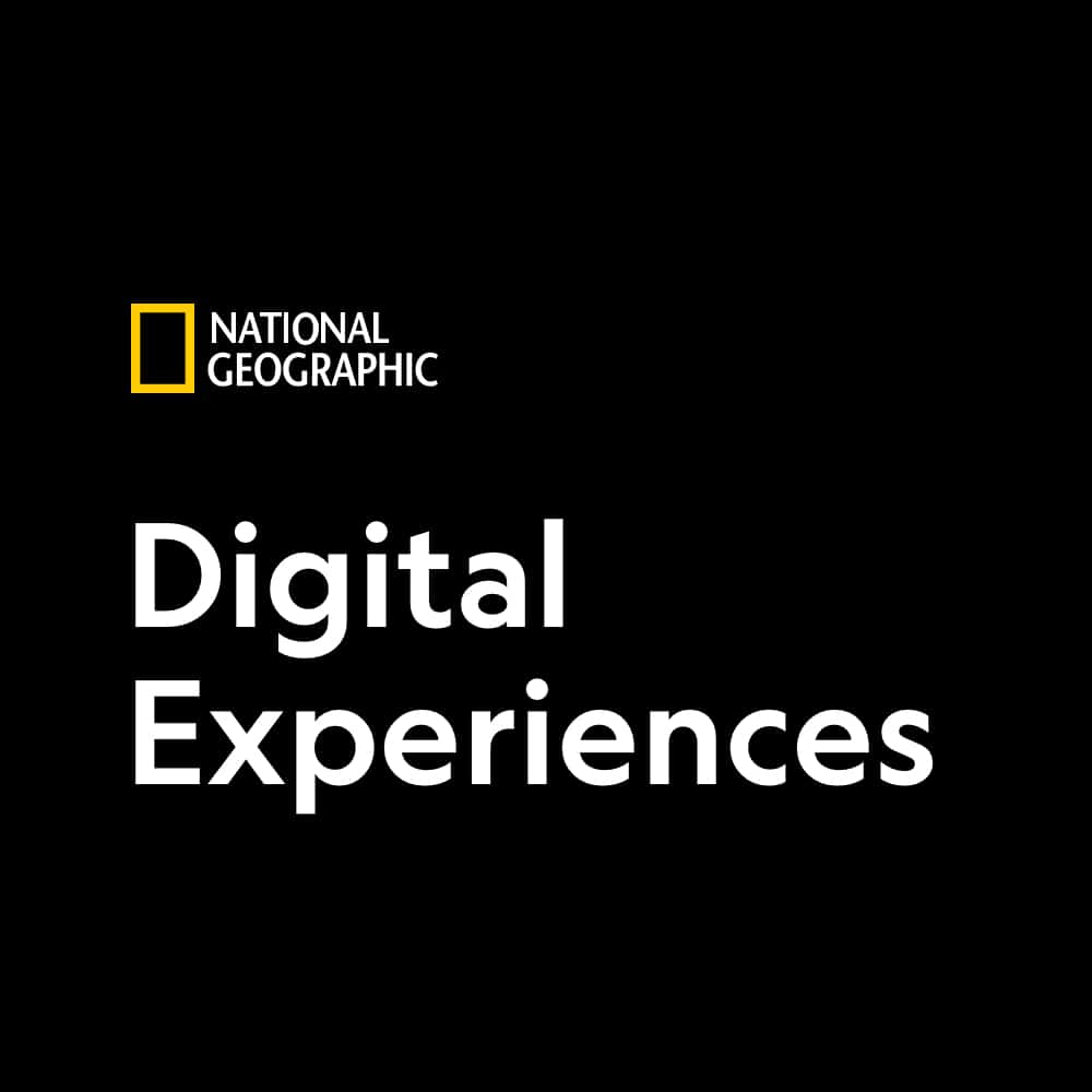 National Geographic Digital Experiences